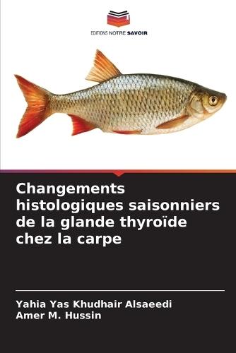 Changements histologiques saisonniers de la glande thyroïde chez la carpe