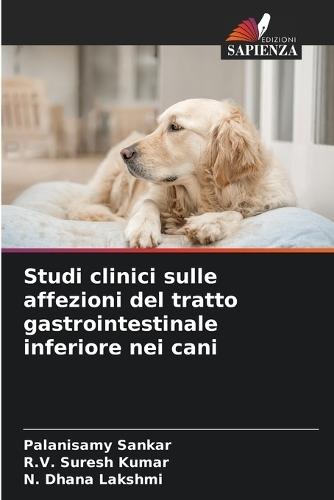 Studi clinici sulle affezioni del tratto gastrointestinale inferiore nei cani