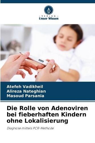Die Rolle von Adenoviren bei fieberhaften Kindern ohne Lokalisierung