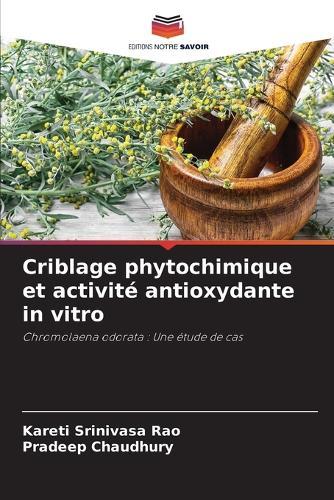 Criblage phytochimique et activité antioxydante in vitro