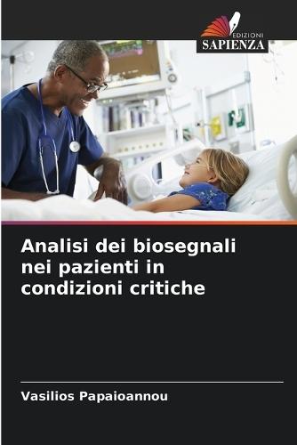 Analisi dei biosegnali nei pazienti in condizioni critiche