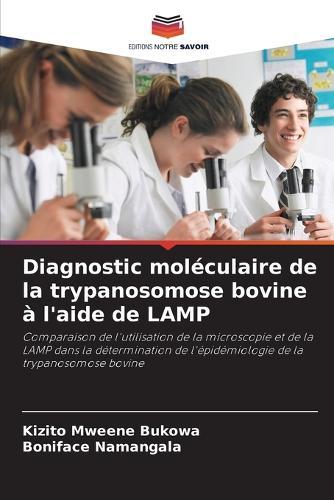 Diagnostic moléculaire de la trypanosomose bovine à l'aide de LAMP