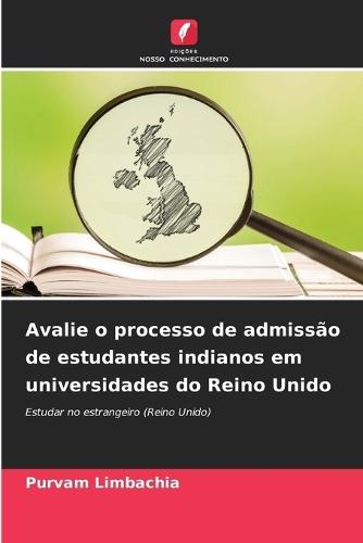 Avalie o processo de admissão de estudantes indianos em universidades do Reino Unido