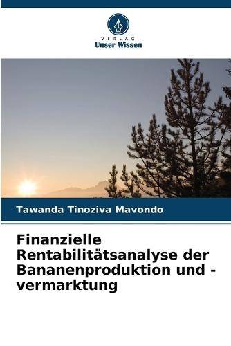 Finanzielle Rentabilitätsanalyse der Bananenproduktion und -vermarktung