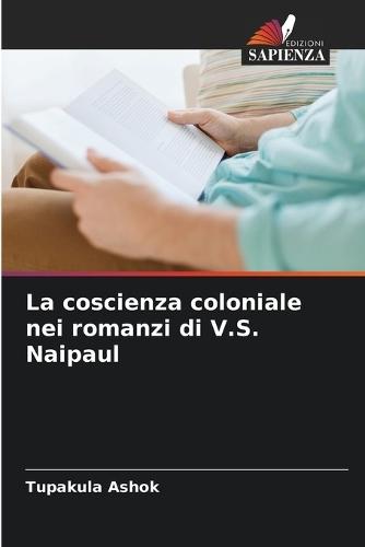 La coscienza coloniale nei romanzi di V.S. Naipaul