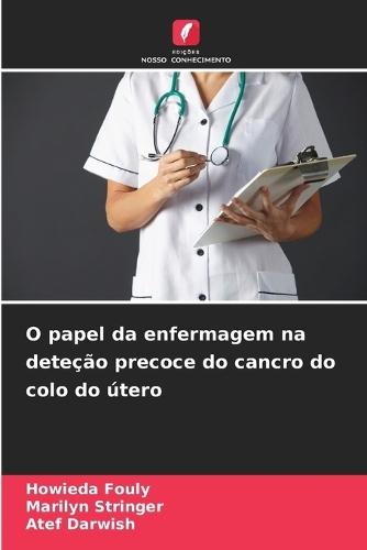 O papel da enfermagem na deteção precoce do cancro do colo do útero