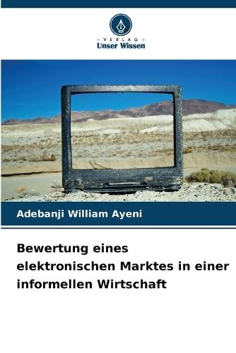 Bewertung eines elektronischen Marktes in einer informellen Wirtschaft