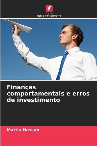 Finanças comportamentais e erros de investimento