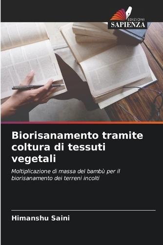 Biorisanamento tramite coltura di tessuti vegetali