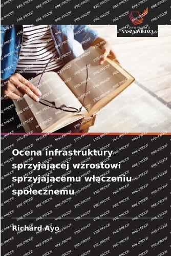 Ocena infrastruktury sprzyjającej wzrostowi sprzyjającemu wlączeniu spolecznemu
