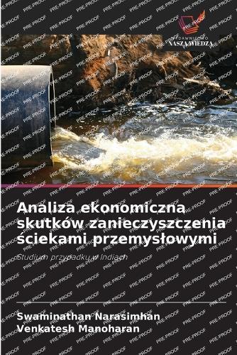 Analiza ekonomiczna skutków zanieczyszczenia ściekami przemyslowymi