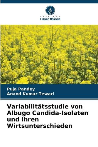 Variabilitätsstudie von Albugo Candida-Isolaten und ihren Wirtsunterschieden