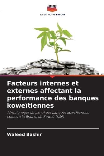 Facteurs internes et externes affectant la performance des banques koweïtiennes