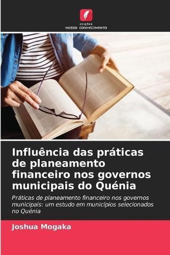 Influência das práticas de planeamento financeiro nos governos municipais do Quénia