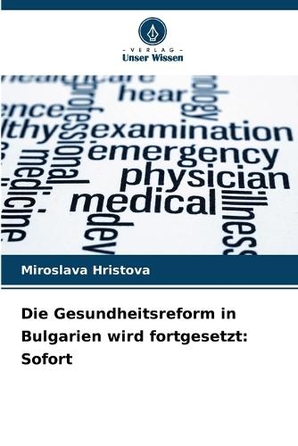 Die Gesundheitsreform in Bulgarien wird fortgesetzt: Sofort