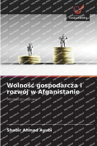 Wolnośc gospodarcza i rozwój w Afganistanie