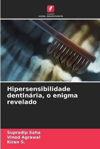Hipersensibilidade dentinária, o enigma revelado