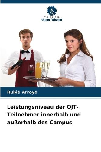 Leistungsniveau der OJT-Teilnehmer innerhalb und außerhalb des Campus