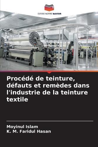 Procédé de teinture, défauts et remèdes dans l'industrie de la teinture textile