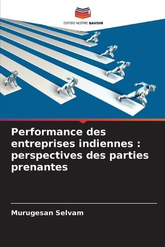 Performance des entreprises indiennes: perspectives des parties prenantes
