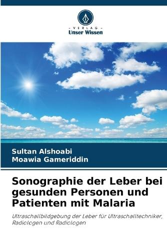 Sonographie der Leber bei gesunden Personen und Patienten mit Malaria