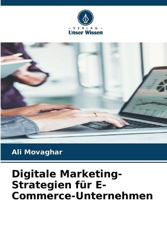 Digitale Marketing-Strategien für E-Commerce-Unternehmen