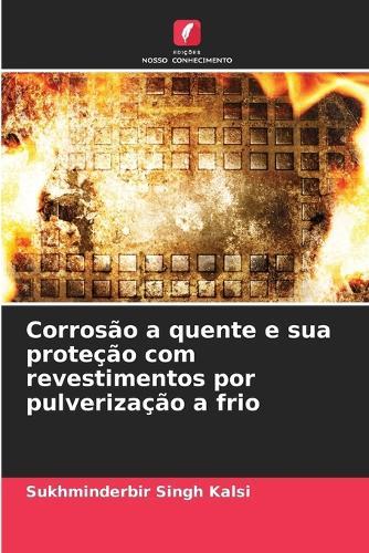 Corrosão a quente e sua proteção com revestimentos por pulverização a frio