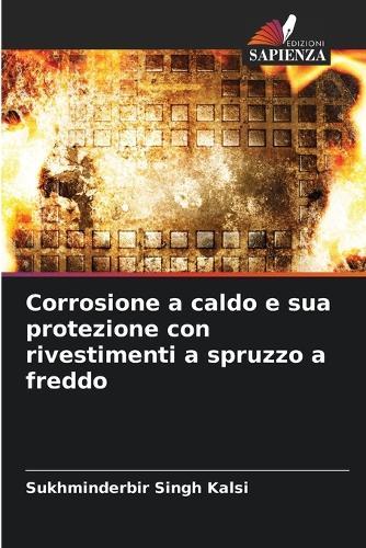 Corrosione a caldo e sua protezione con rivestimenti a spruzzo a freddo