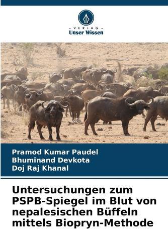 Untersuchungen zum PSPB-Spiegel im Blut von nepalesischen Büffeln mittels Biopryn-Methode