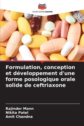 Formulation, conception et développement d'une forme posologique orale solide de ceftriaxone