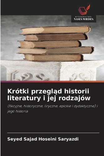 Krótki przegląd historii literatury i jej rodzajów