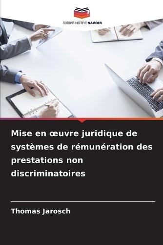 Mise en oeuvre juridique de systèmes de rémunération des prestations non discriminatoires
