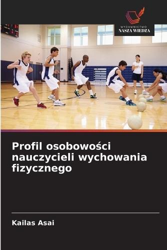 Profil osobowości nauczycieli wychowania fizycznego