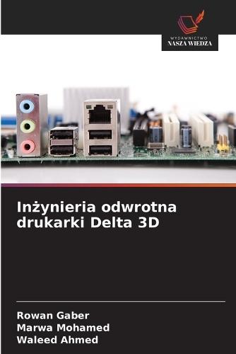 In&#380;ynieria odwrotna drukarki Delta 3D