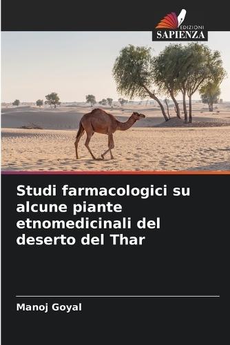 Studi farmacologici su alcune piante etnomedicinali del deserto del Thar