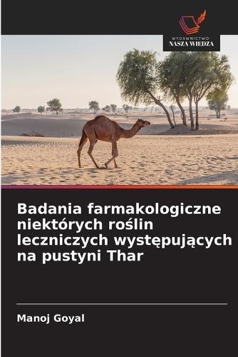 Badania farmakologiczne niektórych roślin leczniczych występujących na pustyni Thar