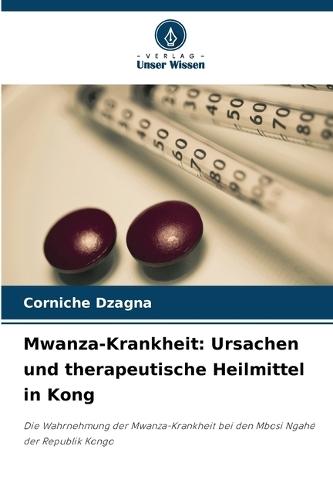 Mwanza-Krankheit: Ursachen und therapeutische Heilmittel in Kong