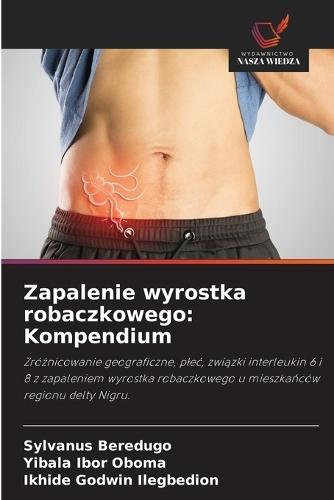 Zapalenie wyrostka robaczkowego: Kompendium