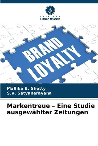 Markentreue - Eine Studie ausgewählter Zeitungen