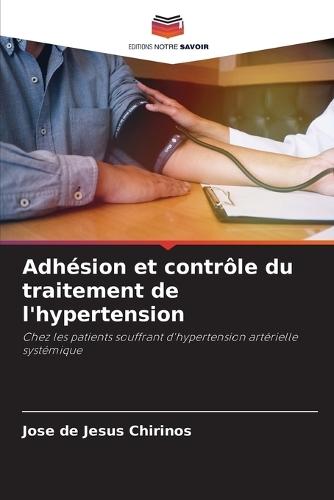 Adhésion et contrôle du traitement de l'hypertension