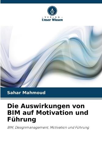 Die Auswirkungen von BIM auf Motivation und Führung