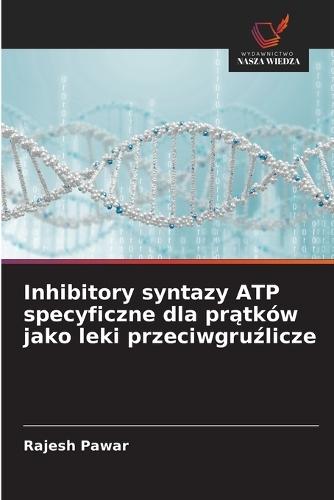 Inhibitory syntazy ATP specyficzne dla prątków jako leki przeciwgruźlicze