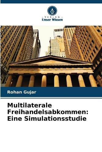 Multilaterale Freihandelsabkommen: Eine Simulationsstudie