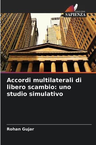 Accordi multilaterali di libero scambio: uno studio simulativo