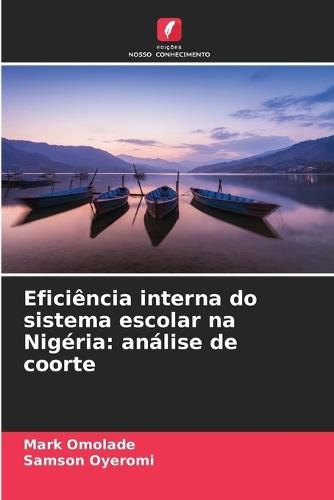 Eficiência interna do sistema escolar na Nigéria: análise de coorte