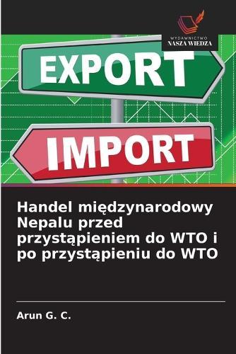 Handel międzynarodowy Nepalu przed przystąpieniem do WTO i po przystąpieniu do WTO