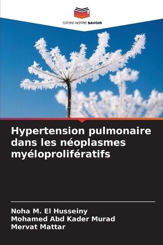 Hypertension pulmonaire dans les néoplasmes myéloprolifératifs