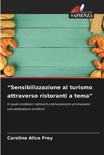 ""Sensibilizzazione al turismo attraverso ristoranti a tema""