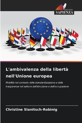 L'ambivalenza della libertà nell'Unione europea
