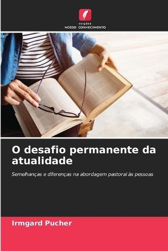 O desafio permanente da atualidade